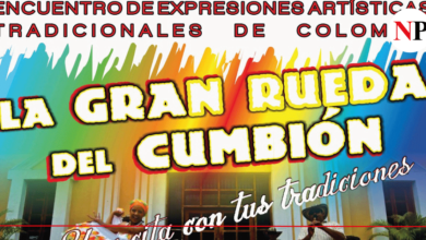 Photo of LA GRAN RUEDA DEL CUMBIÓN ENCUENTRO DE EXPRESIONES ARTÍSTICAS TRADICIONALES DE COLOMBIA